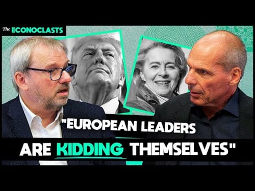 The hidden cost of Europe's "victory" over Trump - Varoufakis & Munchau | The Econoclasts