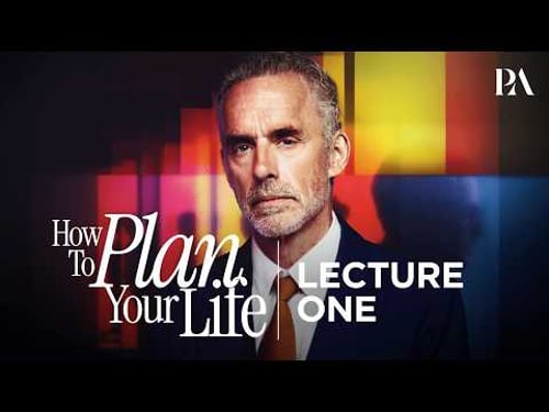 How to Plan Your Life | Lecture One (Official) | Peterson Academy