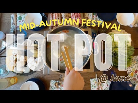 How to Hot Pot at Home | Mid Autumn Festival Dinner in Finland
