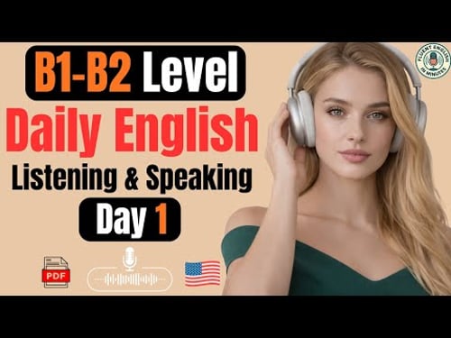 Think in English Naturally | Calm B1βB2 Listening & Speaking Practice : Day 1