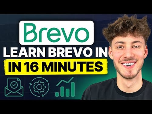 Learn Brevo in 16 Minutes (2025 Email Marketing Guide)