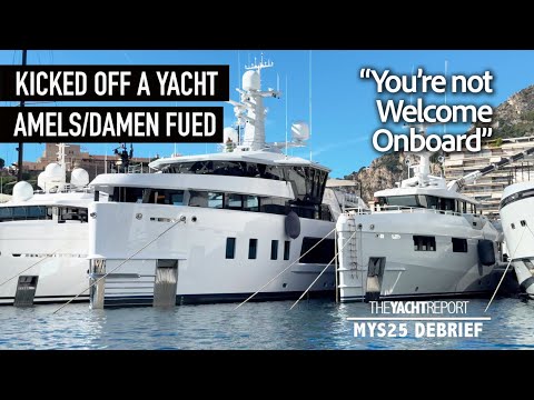 Kicked Off a Superyacht: Why Amels/Damen Didn’t Want Us Filming Onboard