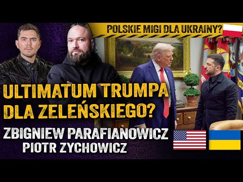 Pokój do świąt!? Trump naciska Ukrainę. Polska daje myśliwce! — Zbigniew Parafianowicz i Zychowicz