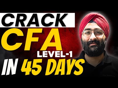 How to crack CFA Level 1 in Just 45 Days? | Toughest & easier Topics Revealed @thewallstreetschool