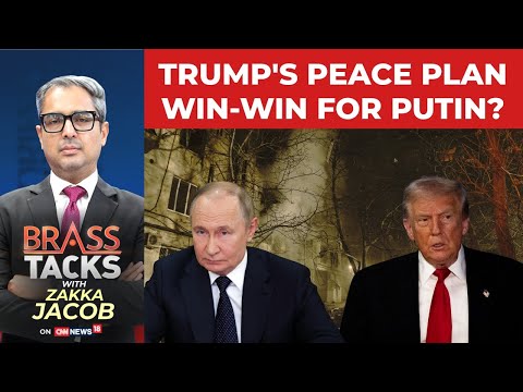 Trump’s Ukraine Peace Plan: Massive WIN-WIN for Putin & Huge LOSS for Zelenskyy? | #BrassTacks