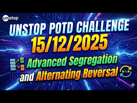 Unstop POTD 15/12/2025 | Advanced Linked List Problem Explained from Scratch | Java