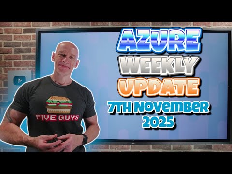 Azure Update - 7th November 2025