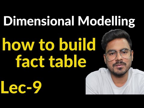 dimensional modelling fundamentals | how to build fact table | Lec-9