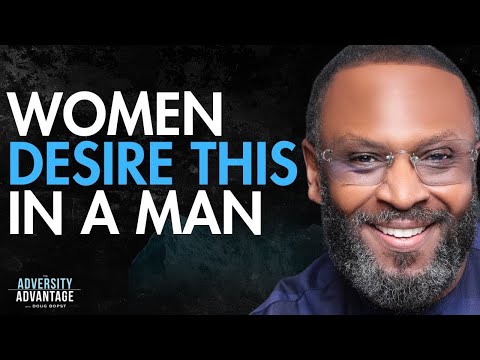 The HARSH TRUTH About What Women Actually Want In A Man... | RC Blakes