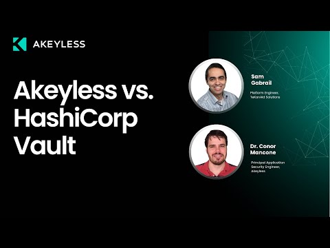 Why Teams Move from HashiCorp Vault to Akeyless