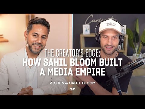 The Creators Edge: How Sahil Bloom Built a Media Empire | Ep #75