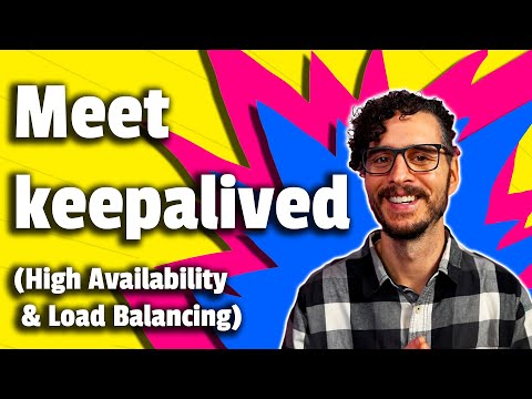 Meet keepalived - High Availability and Load Balancing in One