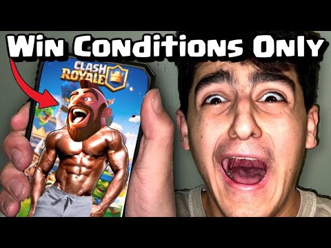 I Beat Clash Royale Only Using Win Conditions