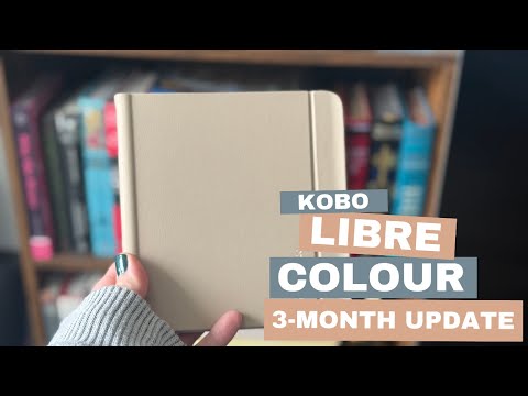 Do I regret purchasing the Kobo Libre Colour? | Three Month Update
