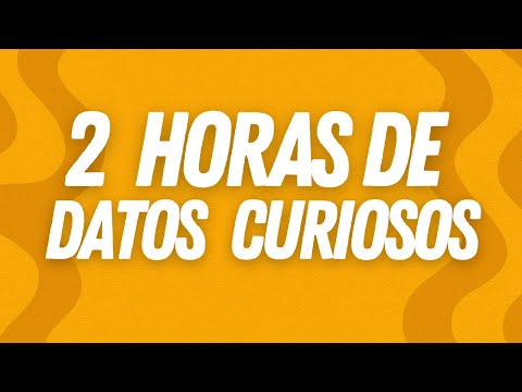 2 Horas de DATOS CURIOSOS y ASOMBROSOS Del Mundo😲