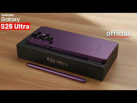 Samsung Galaxy S26 Ultra - IT'S OFFICIALLY REVEALED!