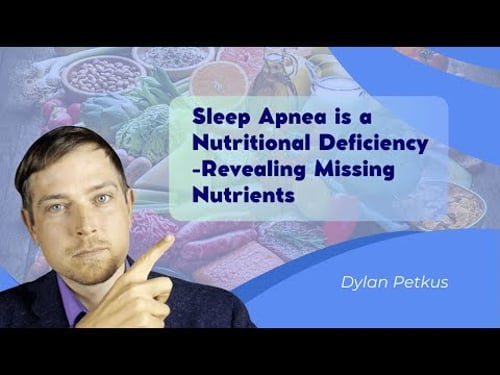 Sleep Apnea is a Nutritional Deficiency - MD Reveals Missing Nutrients
