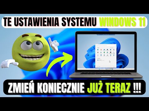 Ustawienia Systemu Windows 11 Które Musisz Zmienić TERAZ!