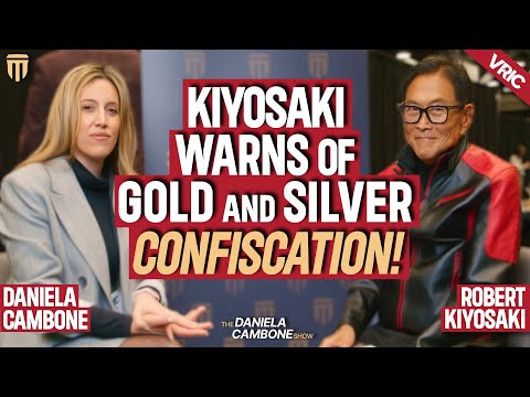 Kiyosaki Warns of Wealth Confiscation, Careful With Your Silver and Gold