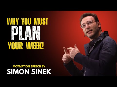 Why You Must Plan Your Week || Best Motivational Speech By Simon Sinek || #simonsinek