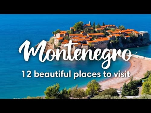 MONTENEGRO TRAVEL | 12 Beautiful Places To Visit In Montenegro (+ Itinerary options)