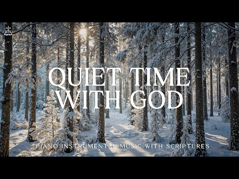 Quiet Time With God: Piano Instrumental Music With Scriptures & Winter scene ❄️ CHRISTIAN piano