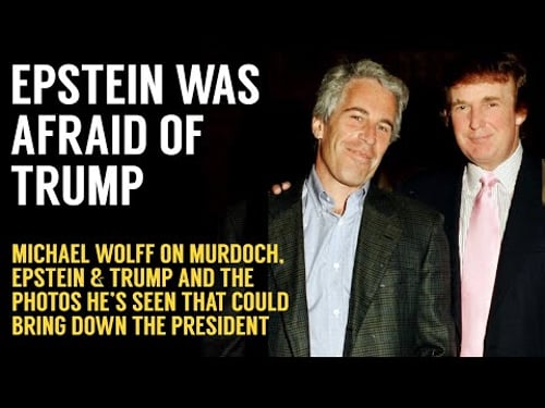 Michael Wolff: Epstein Was Afraid of Trump