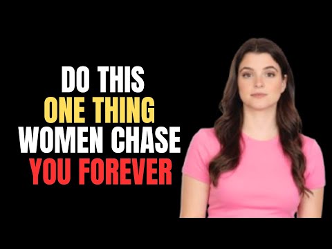 Do This ONE Thing to Make Women Chase You Forever Unlock Female Psychology & Desire Secrets