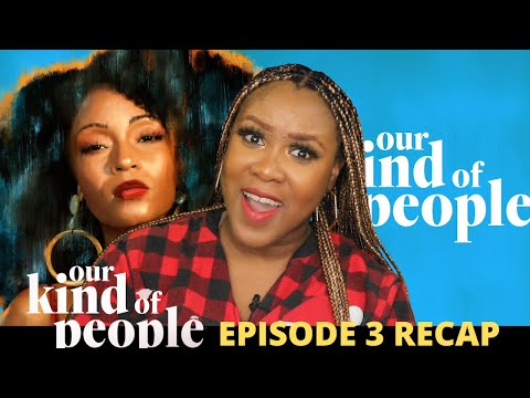 Our Kind of People Episode 3 Recap-THROW THE WHOLE TOWN AWAY