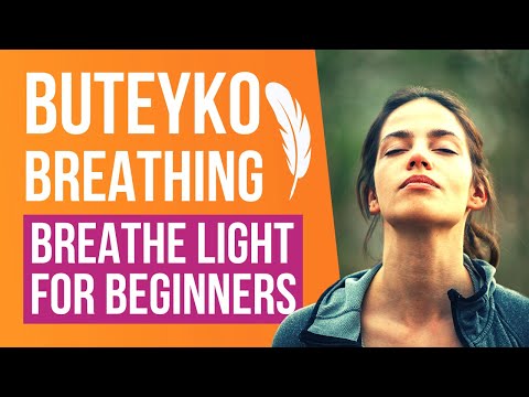 Buteyko Breathing Exercises: Learn how to Breathe Light