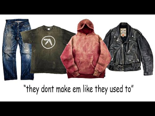 WHY OLD CLOTHES ARE SUPERIOR