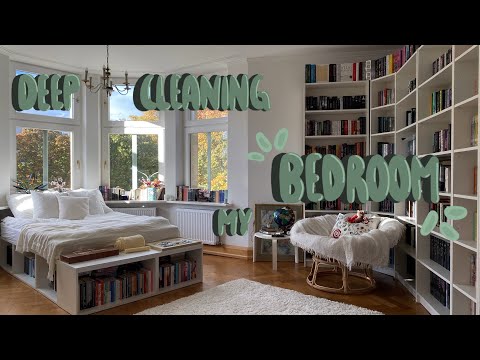 deep cleaning my bedroom