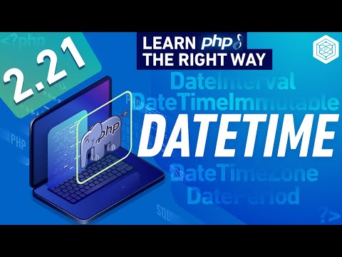 PHP - DateTime Object - Full PHP 8 Tutorial