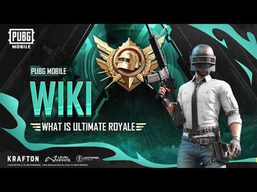 PUBG MOBILE | WIKI WHAT IS ULTIMATE ROYALE
