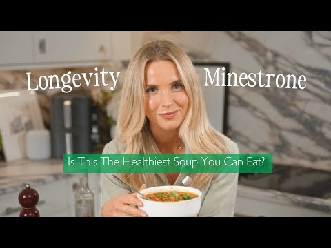 LONGEVITY MINESTRONE: Is This the Healthiest Soup You Can Eat?
