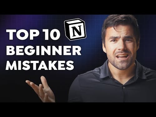 10 Things You're Doing WRONG in Notion