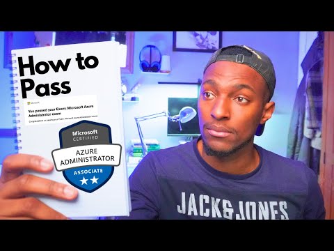 How to pass the AZ-104 Azure Administrator Exam