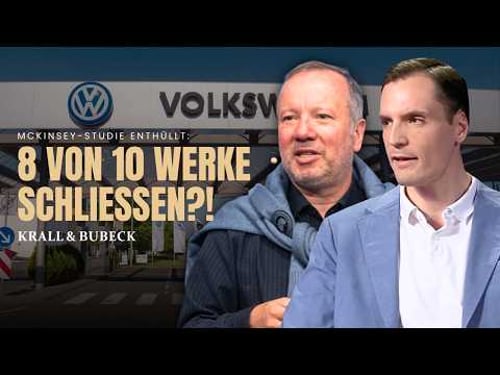 Krall & Bubeck: McKinsey study shocks – 8 out of 10 VW plants facing closure?!