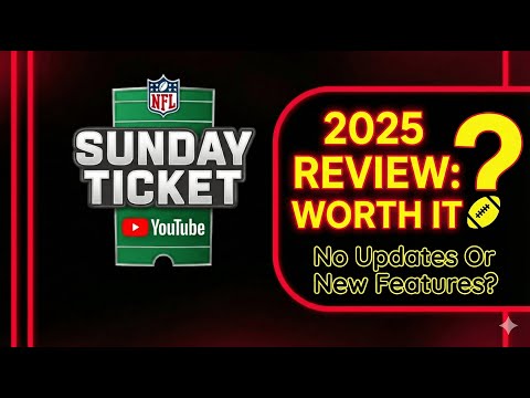 Why NFL Sunday Ticket 2025 Feels Like A Letdown!