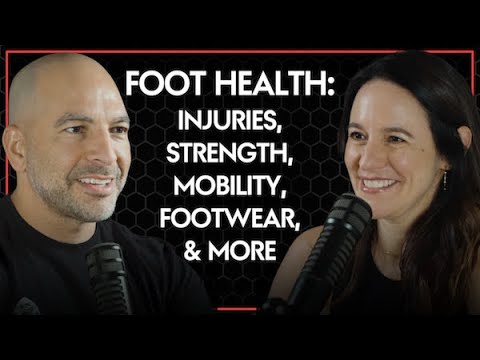 296 ‒ Foot health: preventing common injuries, enhancing strength and mobility, & picking footwear