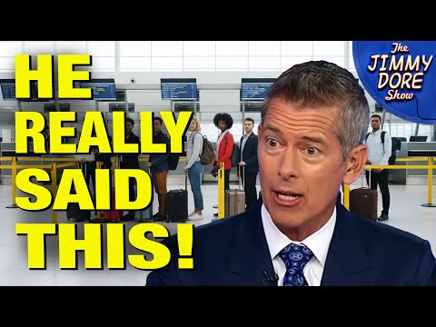 Transportation Secretary Has The DUMBEST SOLUTION For Air Travel Problems!