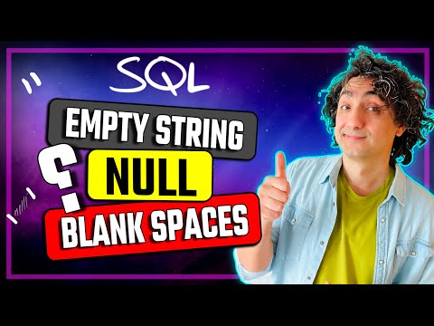 SQL NULL vs Empty String vs Blank Space (Visually Explained) | #SQL Course 19