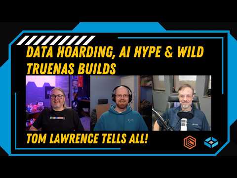 Data Hoarding, AI Hype, and Wild TrueNAS Builds with Tom Lawrence | TrueNAS Tech Talk (T3) E039