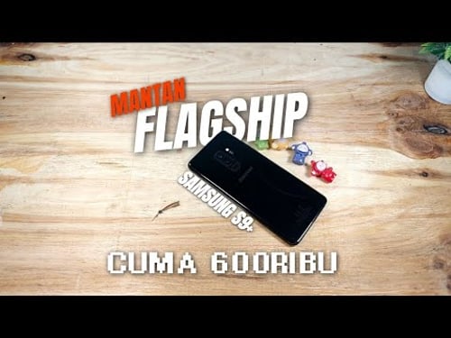 Review Ex FLAGSHIP - Samsung S9+ CUMA 600!! Masih Kayak Untuk 2026 ?!!