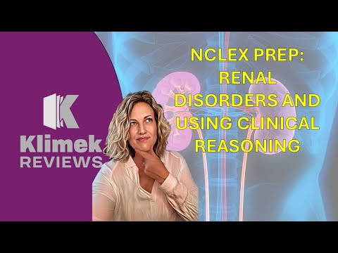 RENAL DISORDERS AND CLINICAL REASONING