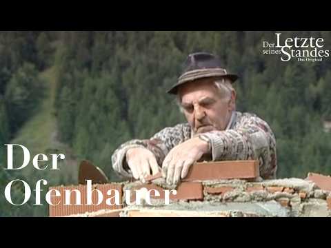 Der Letzte seines Standes: Der Ofenbauer