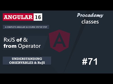 #71 RxJS of() & from() Operator | Understanding Observables & RxJS | A Complete Angular Course