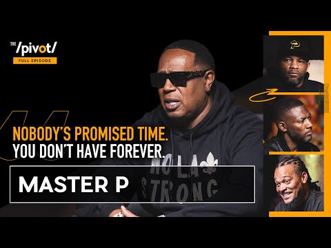 Master P Music legend on values, keys to success, family over everything & mental health | The Pivot