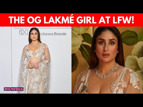 Kareena Kapoor Khan Returns To Lakmē Fashion Week After Four Years To Celebrate Its 25th Anniversary