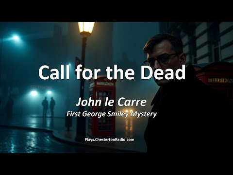 🎭 Call for the Dead – John le Carré’s First George Smiley Mystery